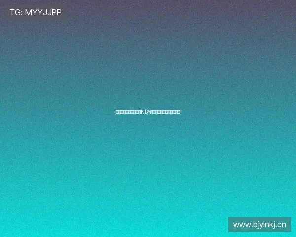 袋鼠体育在线全程直播NBA赛事精彩瞬间尽享篮球盛宴 袋鼠体育在线全程直播NBA赛事精彩瞬间尽享篮球盛宴